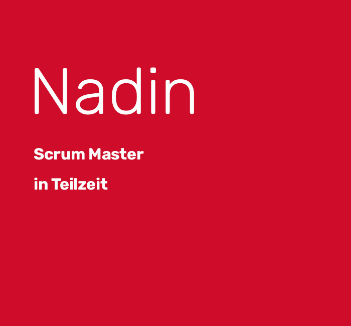 Nadin - Scrum Master in Teilzeit